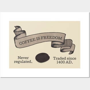 coffee-freedom Posters and Art